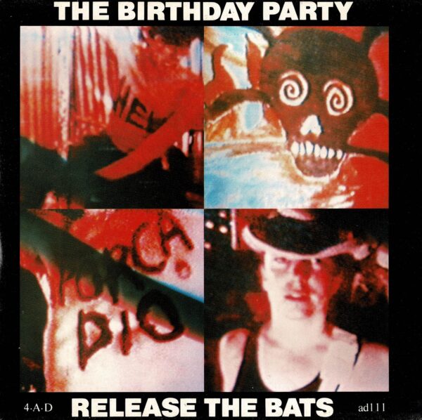 Birthday Party - Release the bats - 7"