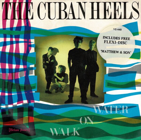 Cuban Heels - Walk on water / Hard times - 7" + Flexi