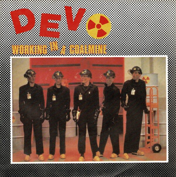 Devo - Working in the coalmine - 7"