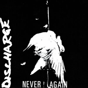 Discharge - Never again - 7"