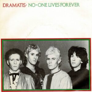 Dramatis - No one lives forever - 7"