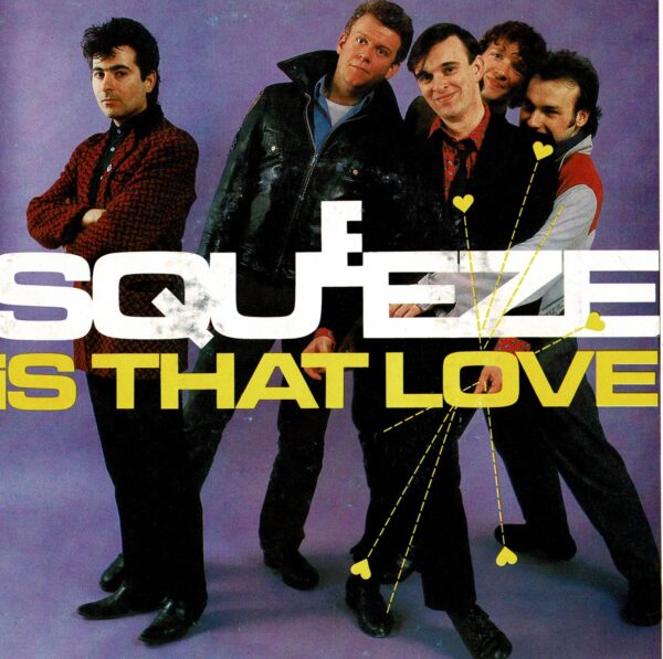 Squeeze - Is that love - 7"