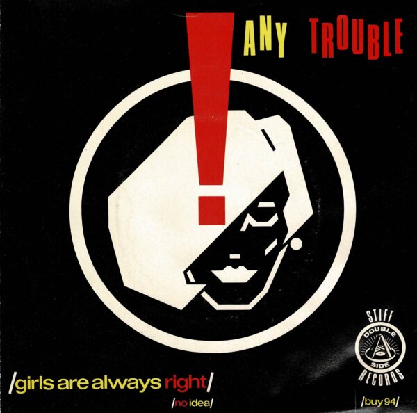 Any Trouble - Girls are always right / No idea - 7" Inte bildomslag - Bild 2