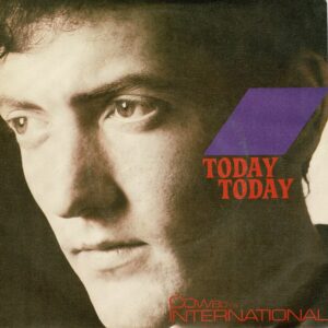 Cowboys International - Today today - 7" - Ring på omslaget