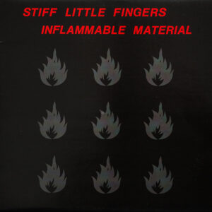Stiff Little Fingers - Inflammable material - LP