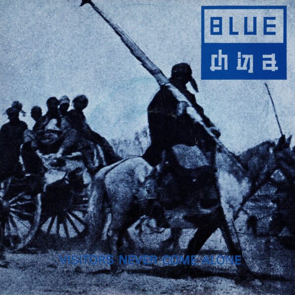 Blue China - Visitors never come alone - 7" - Schweiz