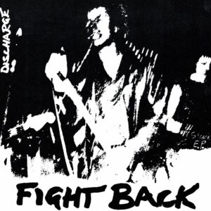 Discharge - Fight back - 7"