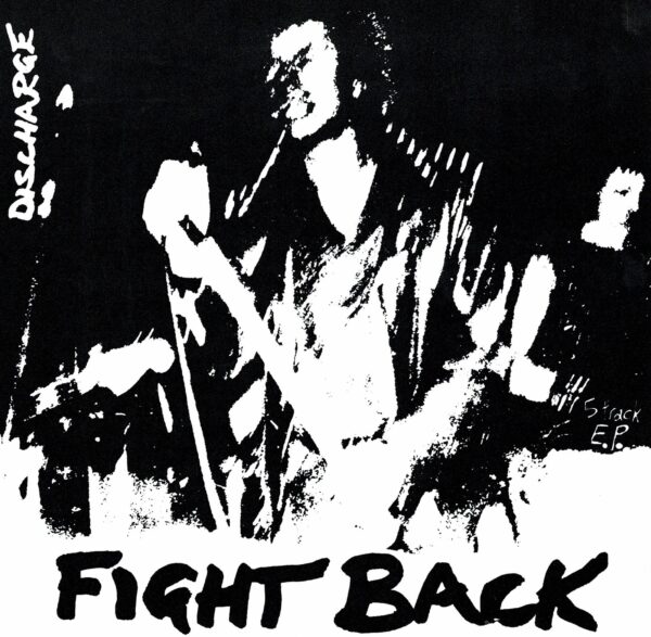 Discharge - Fight back - 7"