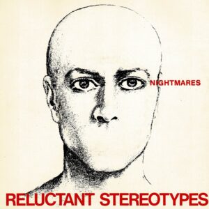 Reluctant Sterotypes - Nightmares - 7"